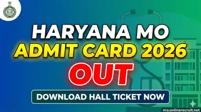 हरियाणा मेडिकल ऑफिसर (MO) एडमिट कार्ड 2026 जारी, यहाँ से डाउनलोड करें MO हॉल टिकट