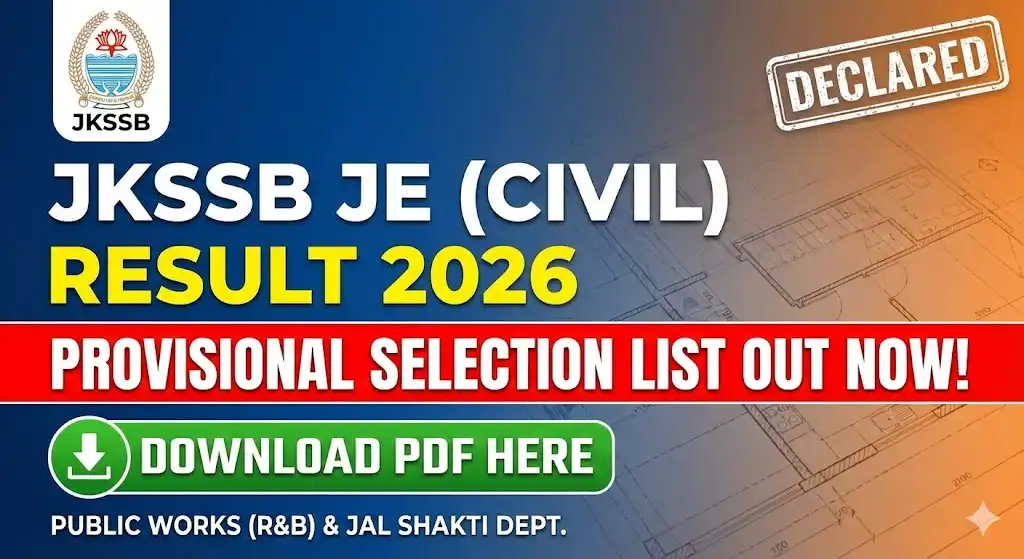JKSSB JE Result 2026 OUT: जूनियर इंजीनियर (सिविल) प्रोविजनल लिस्ट जारी, तुरंत चेक करें अपना रोल नंबर!