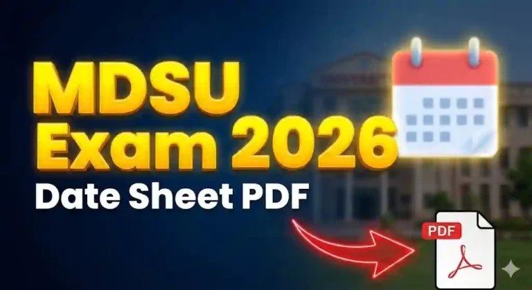 MDSU स्टूडेंट्स के लिए बड़ी खबर! 2026 Annual Exam Date Sheet हुई जारी, यहाँ देखें पूरी डिटेल्स